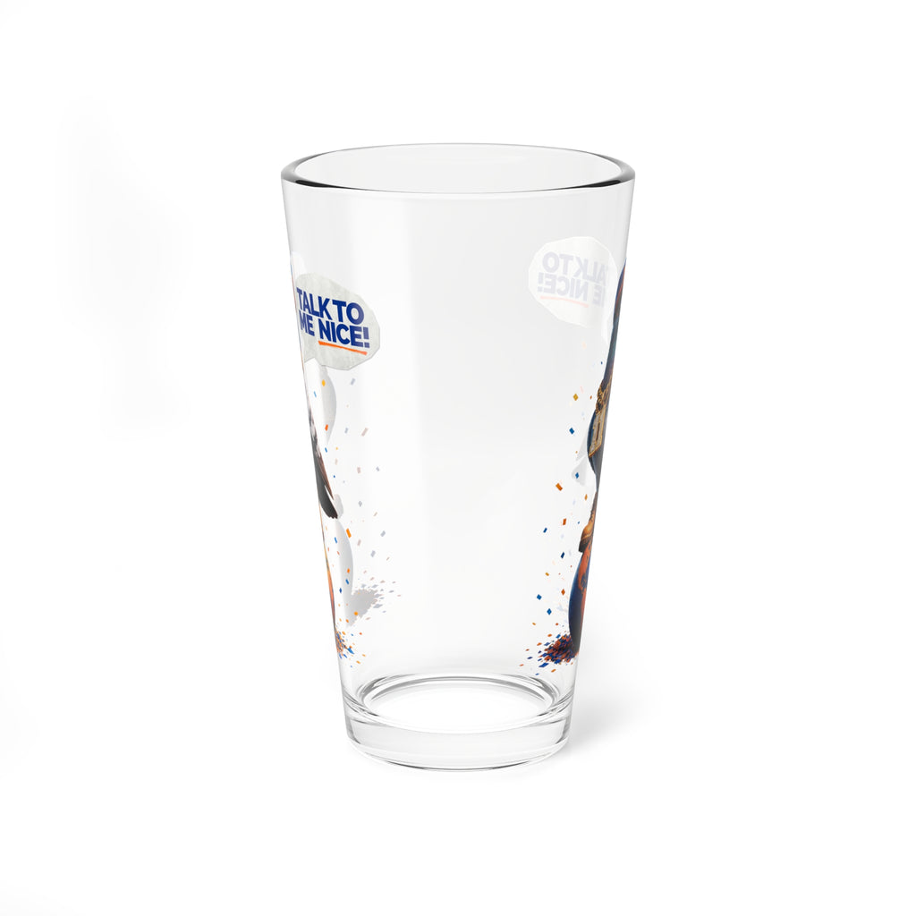 TALK TO ME NICE GLASS