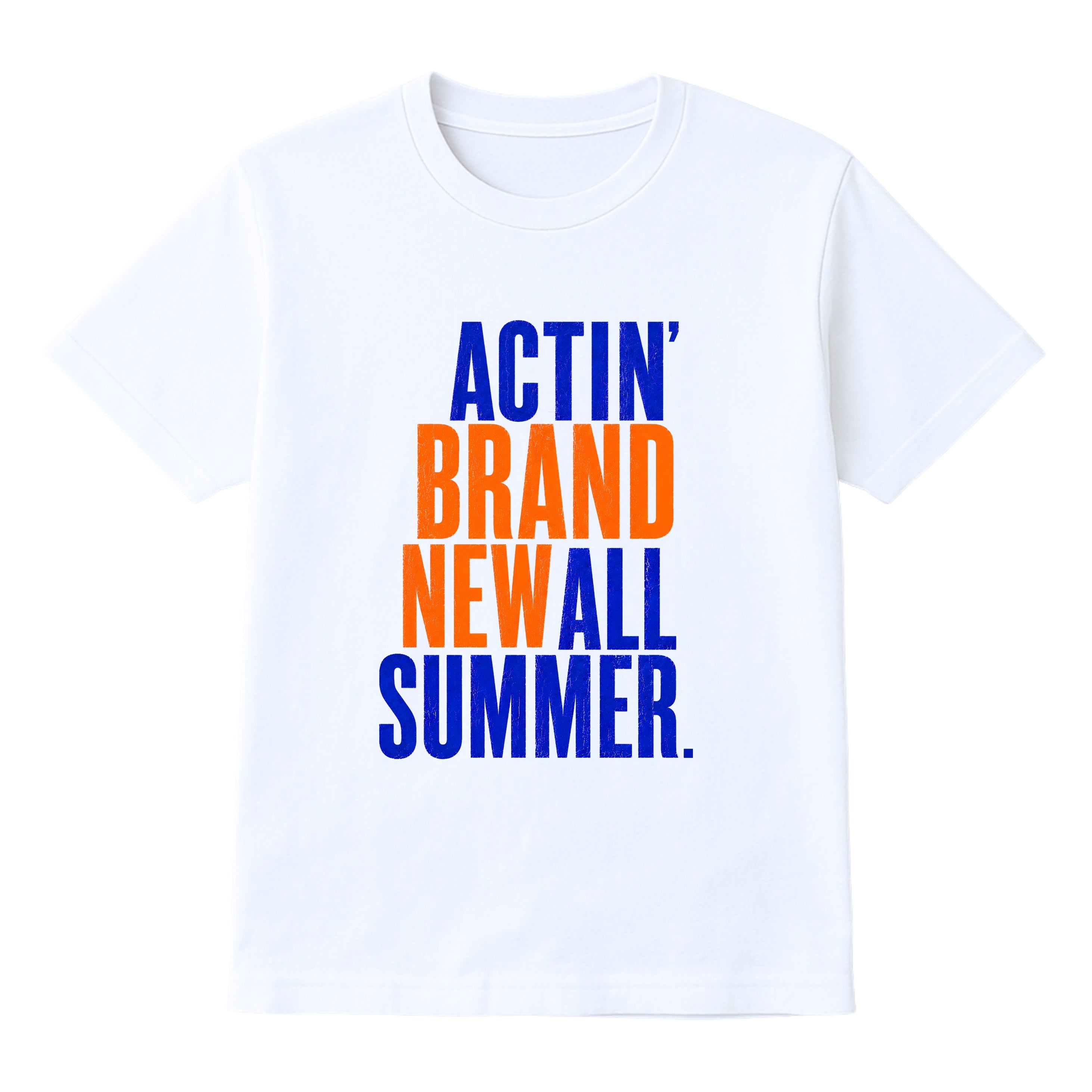 ACTIN' BRAND NEW